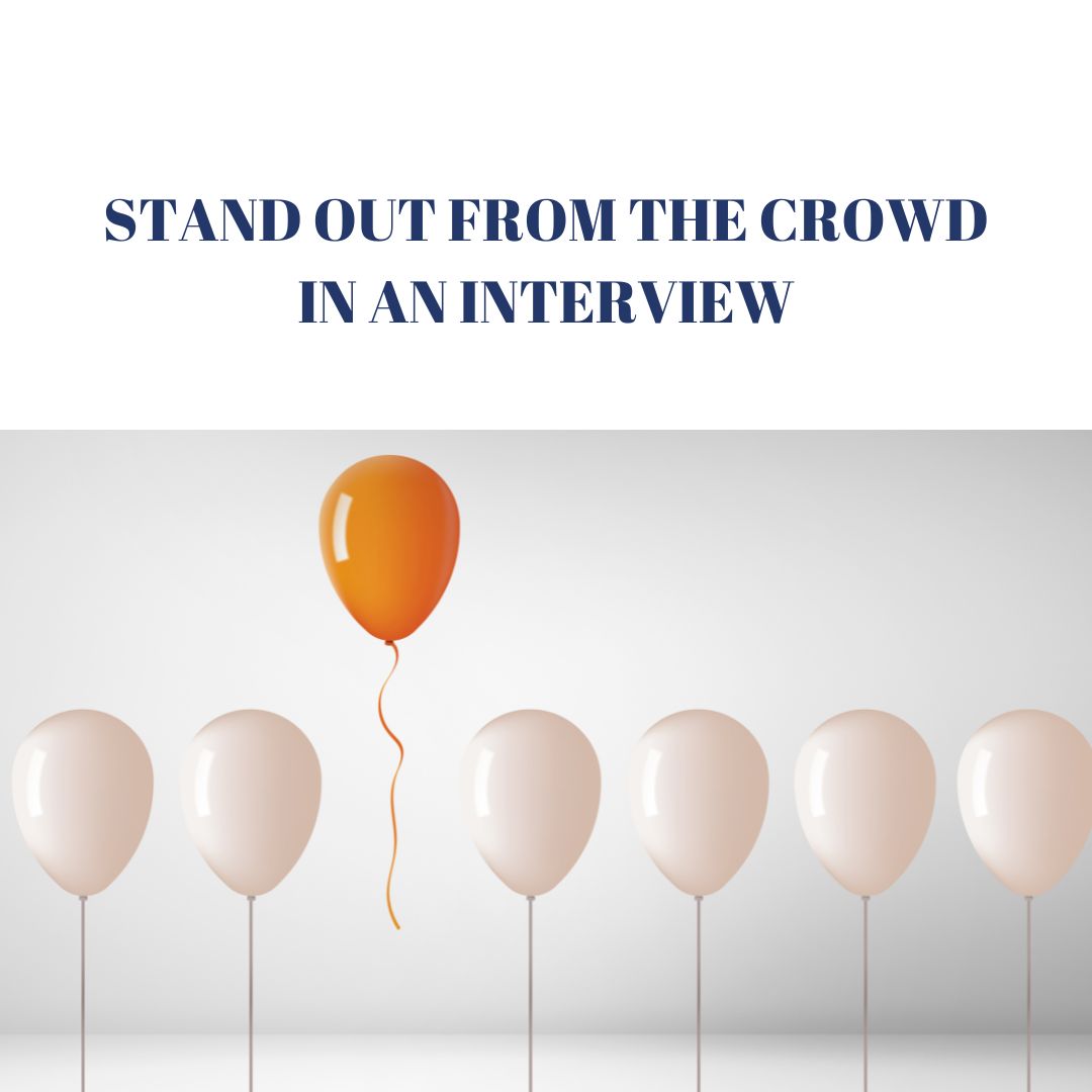How to Stand Out From the Crowd in an Interview